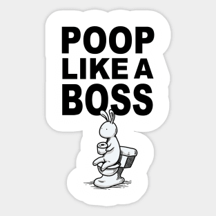 POOP LIKE A BOSS Sticker